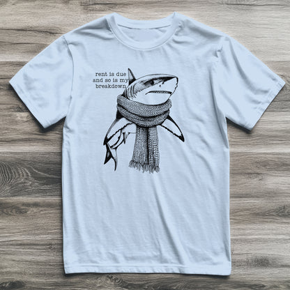 My Breakdown Is Due Shark T-Shirt