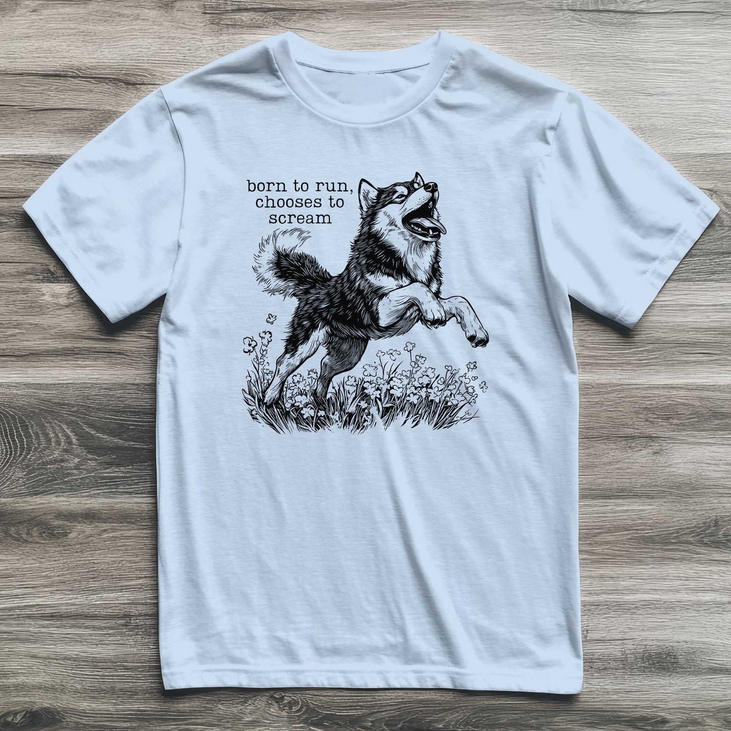 Born To Run Husky T-Shirt