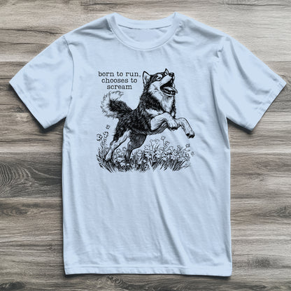 Born To Run Husky T-Shirt