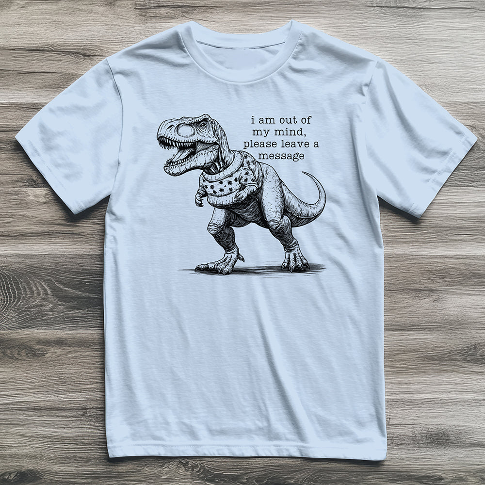 Out Of My Mind T-Rex T-Shirt