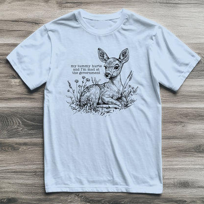 Tummy Hurts Deer T-Shirt