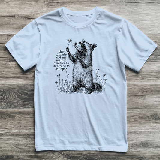 Climate Mental Collapse Raccoon T-Shirt