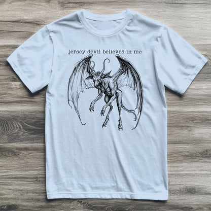 Jersey Devil Believes In Me Cryptid T-Shirt