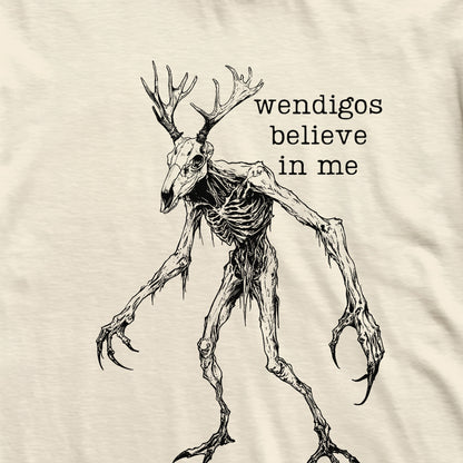 Wendigo Believes In Me Cryptid T-Shirt
