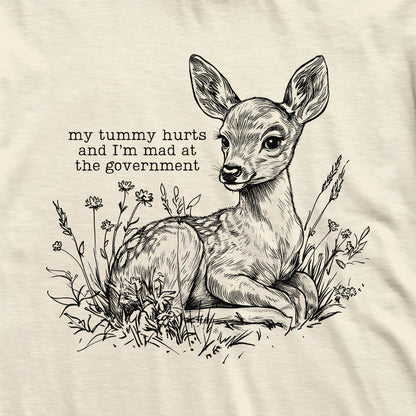 Tummy Hurts Deer T-Shirt