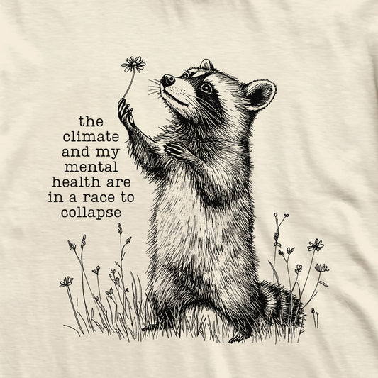Climate Mental Collapse Raccoon T-Shirt