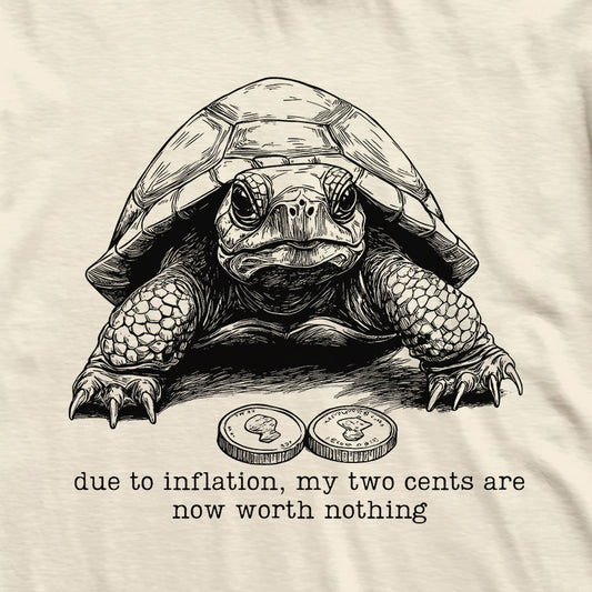 Inflation Two Cents Tortoise T-Shirt