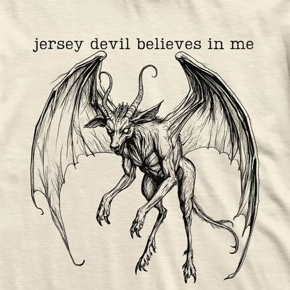 Jersey Devil Believes In Me Cryptid T-Shirt