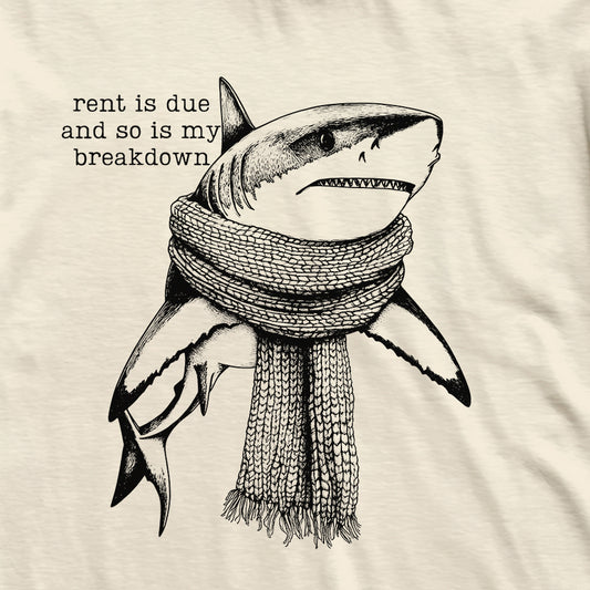 My Breakdown Is Due Shark T-Shirt