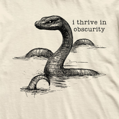 Loch Ness Monster Thrives In Obscurity Cryptid T-Shirt