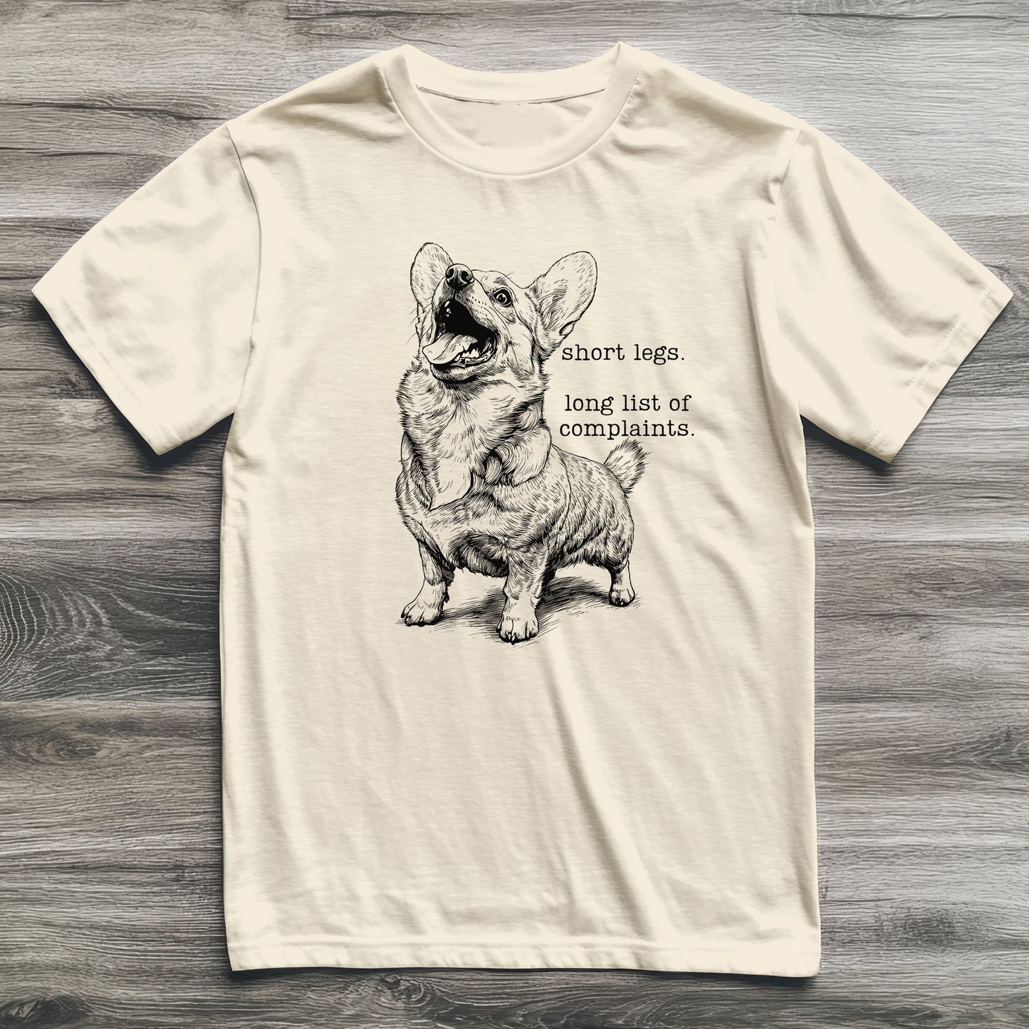 Short Legs and Complaints Corgi T-Shirt