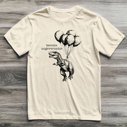Become Ungovernable T-Rex T-Shirt