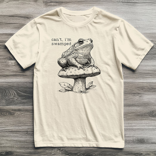Can't I'm Swamped Toad T-Shirt