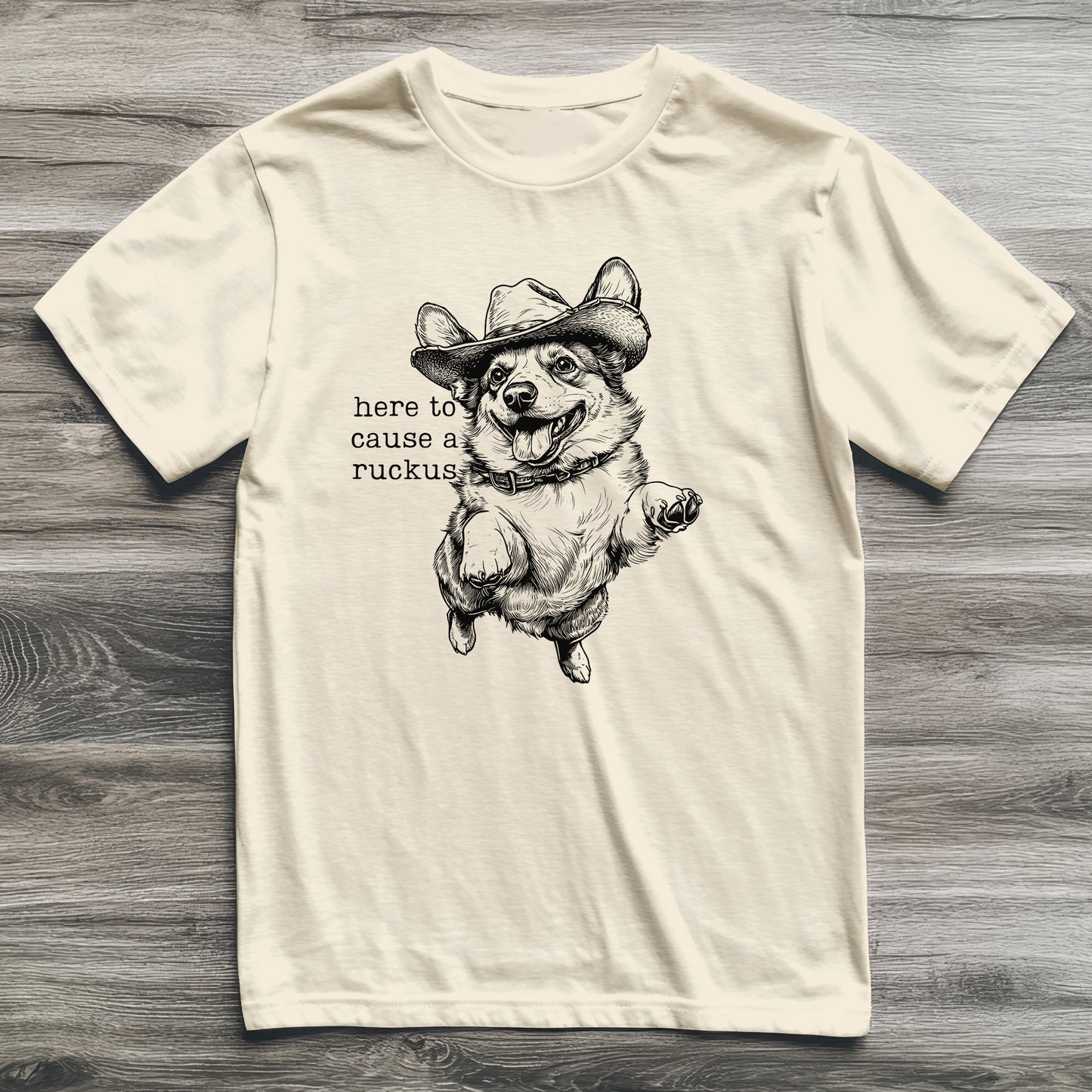 Here To Cause A Ruckus Corgi T-Shirt