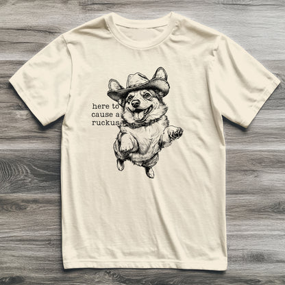 Here To Cause A Ruckus Corgi T-Shirt