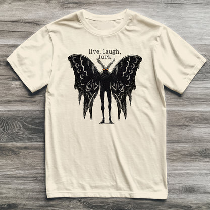 Mothman Live Laugh Lurk Cryptid T-Shirt