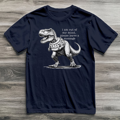 Out Of My Mind T-Rex T-Shirt
