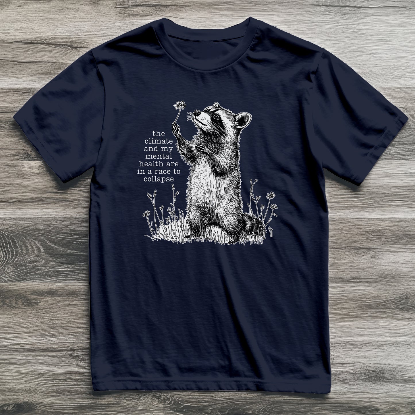 Climate Mental Collapse Raccoon T-Shirt