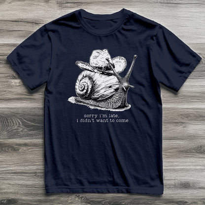 Sorry I'm Late Snail T-Shirt