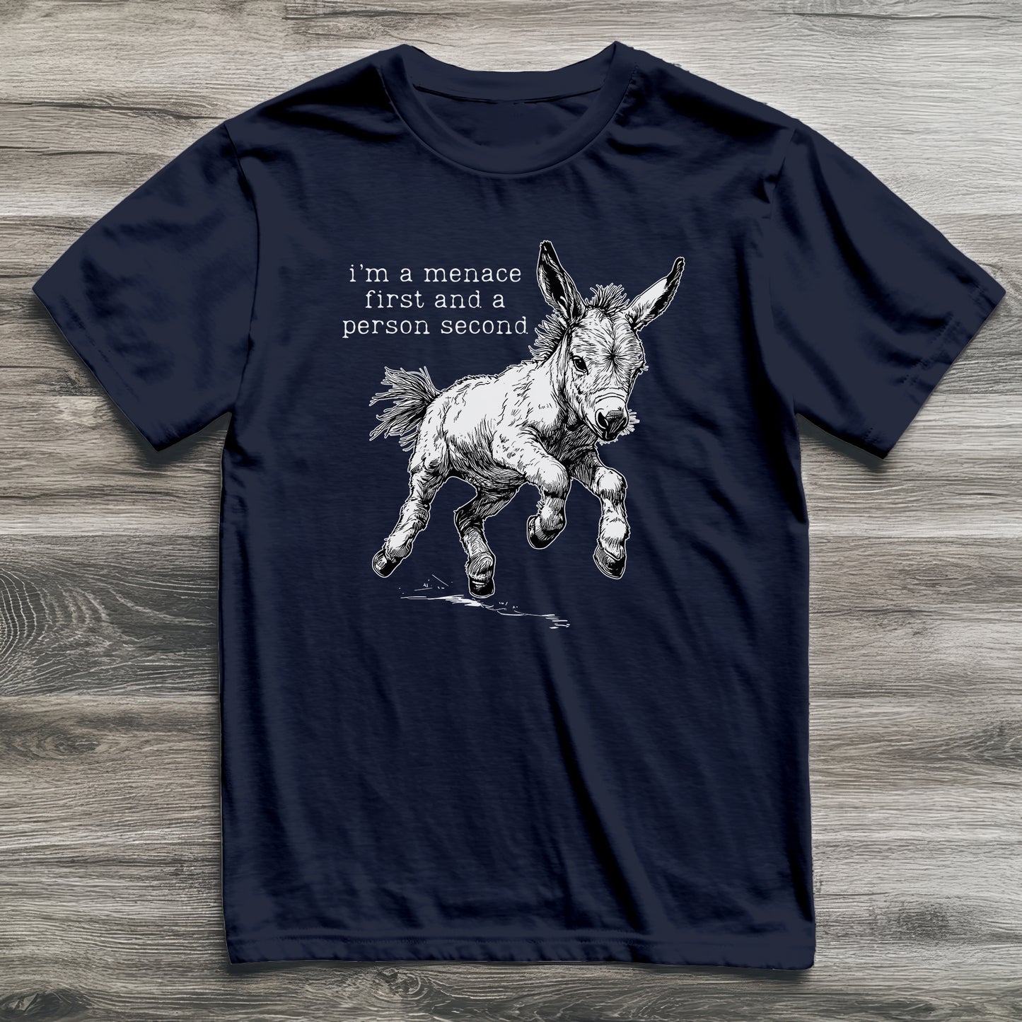 I'm a Menace Donkey T-Shirt