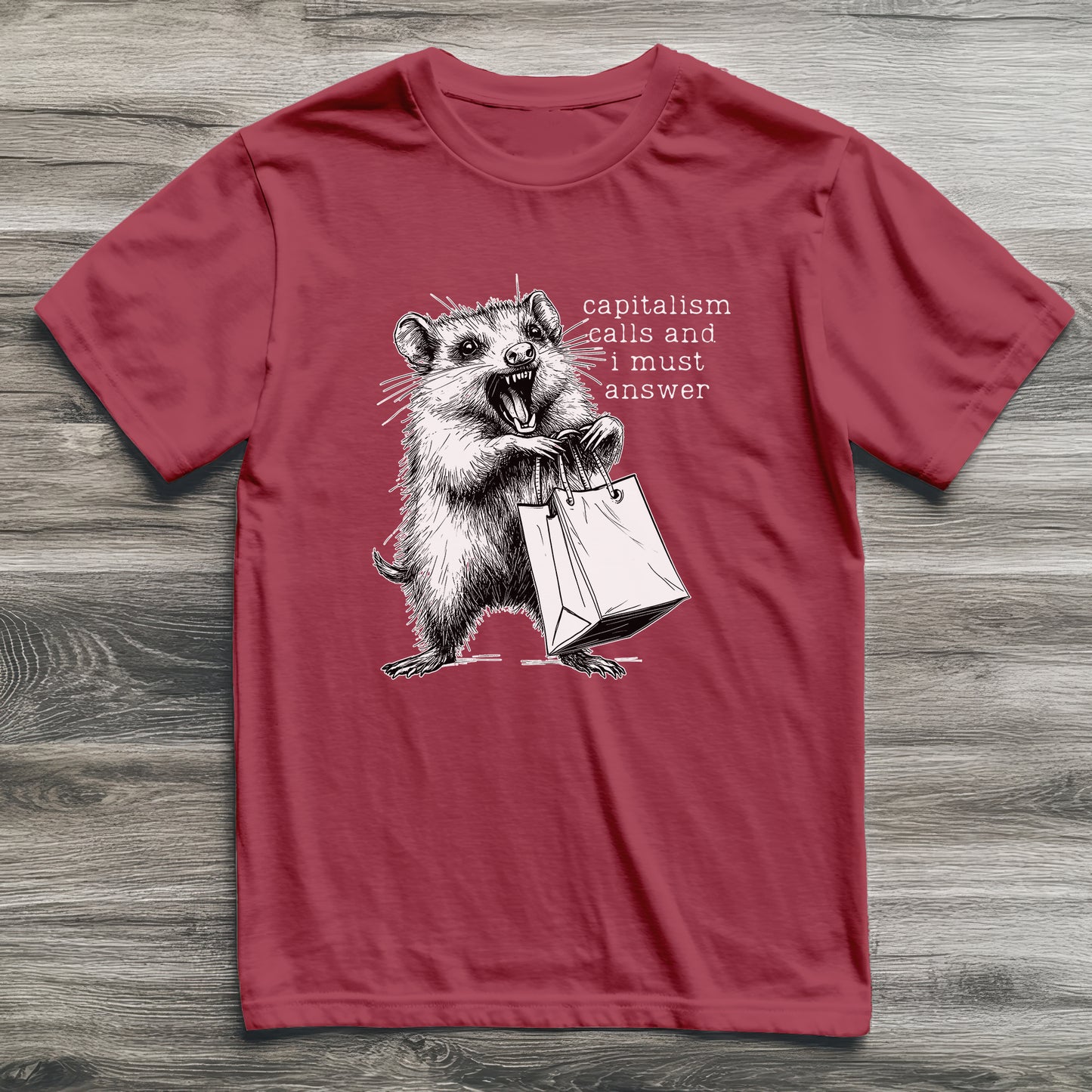 Capitalism Calls Possum T-Shirt