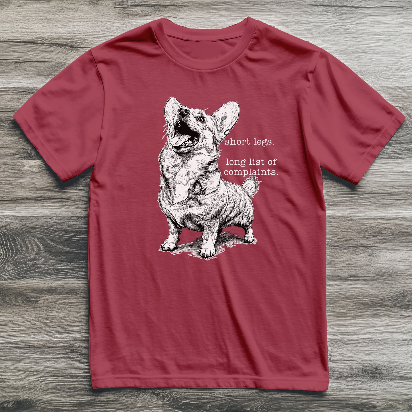 Short Legs and Complaints Corgi T-Shirt