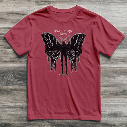 Mothman Live Laugh Lurk Cryptid T-Shirt