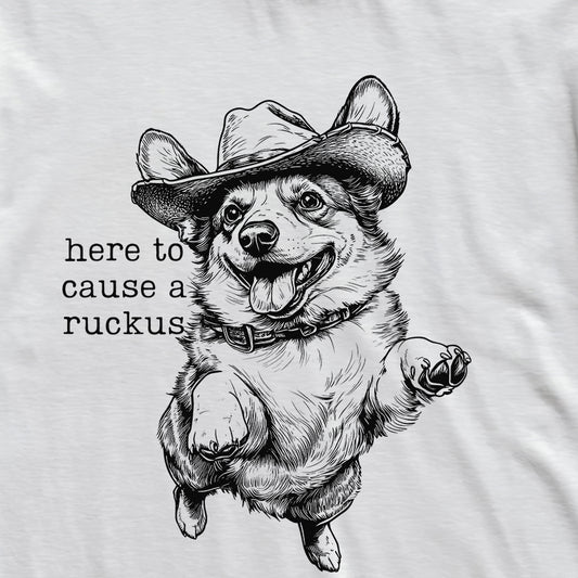 Here To Cause A Ruckus Corgi T-Shirt