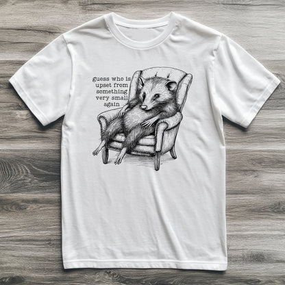 Upset Again Possum T-Shirt