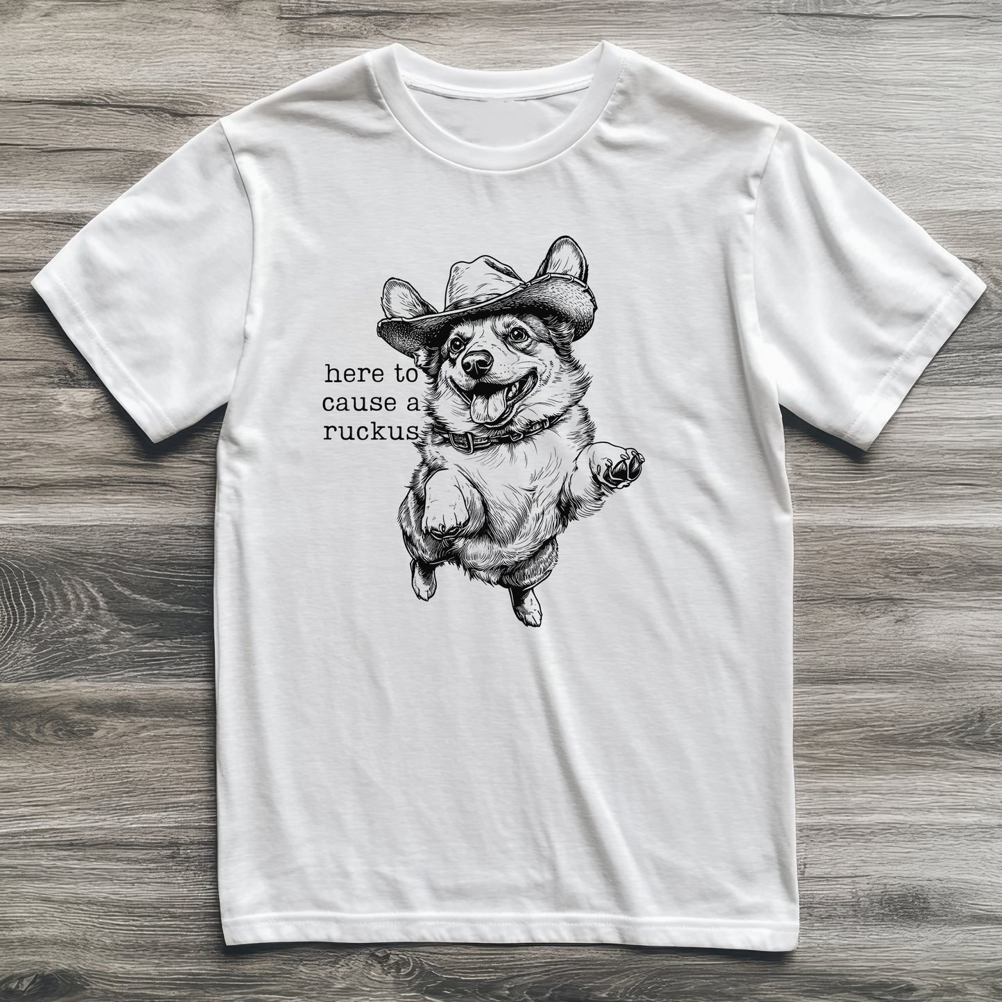 Here To Cause A Ruckus Corgi T-Shirt