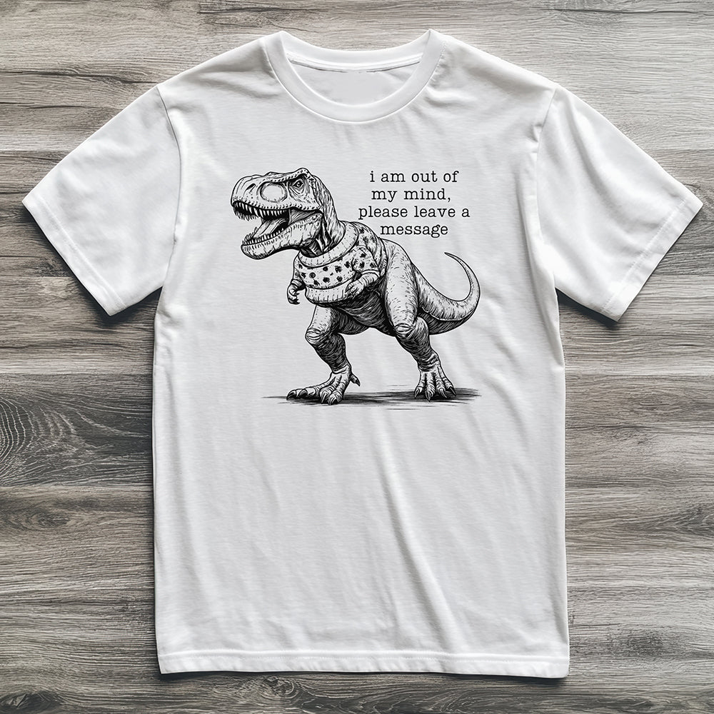 Out Of My Mind T-Rex T-Shirt